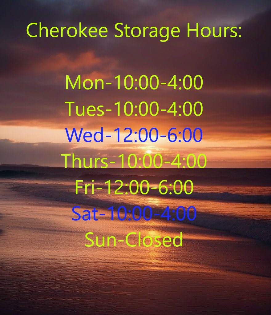 Cherokee Storage Hours - Cherokee Storage